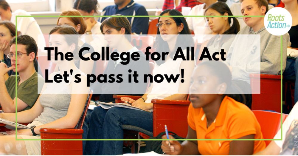 Let's pass the College for All Act | RootsAction.org