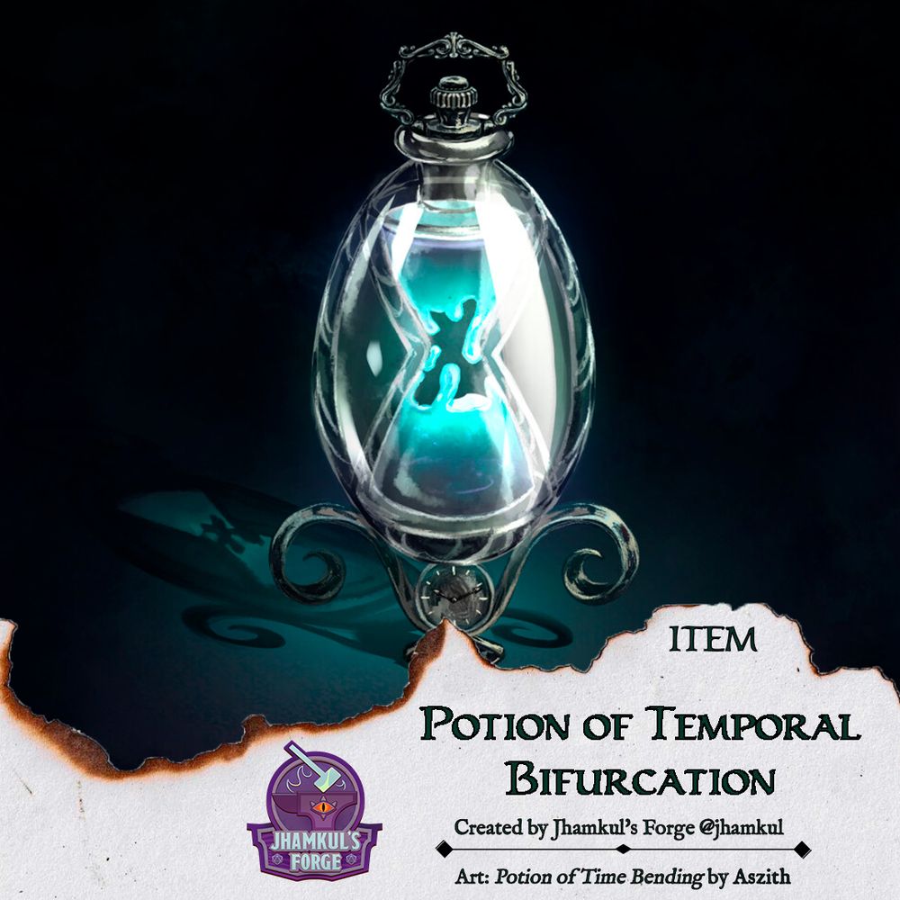 A very rare D&D 5e magic potion named Potion of Temporal Bifurcation, a homebrew item by Jhamkul’s Forge. This hourglass-shaped vial contains a swirling blue nebula suspended in glass, representing time magic and dual existence. Perfect for Dungeons and Dragons players, dungeon masters, and TTRPG fans looking for unique homebrew potions, time-bending items, and rare fantasy magic for their campaigns.
