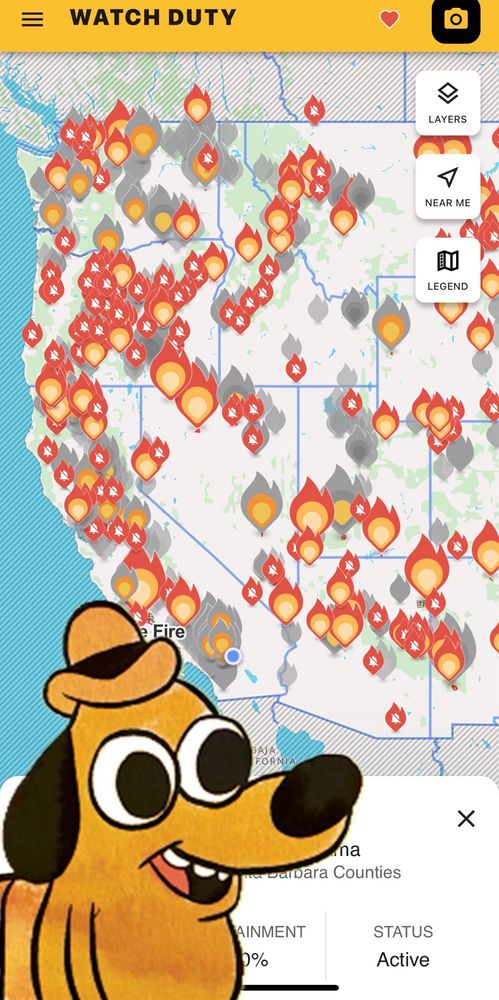 This is fine dog over the watch duty app showing the entire west coast on fire.