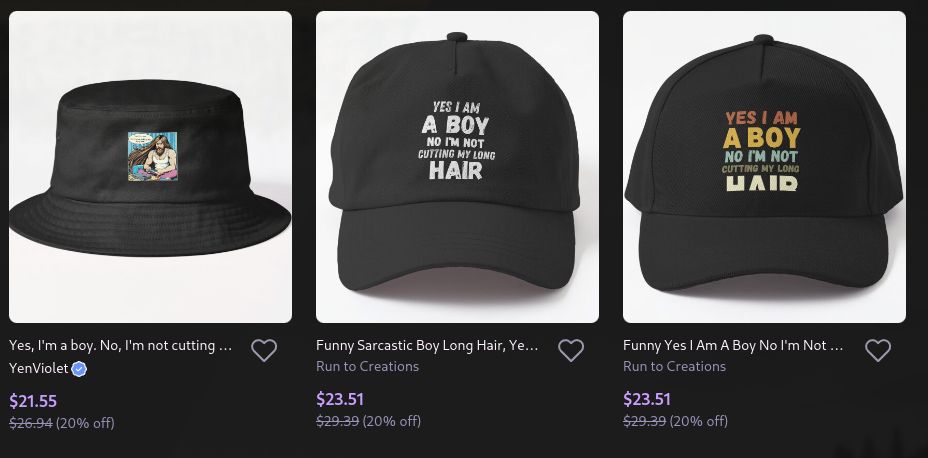 three hats for sale on the internet. One is a bucket hat for $21.55 and the other two are baseball caps for $23.51. All three have some version of the phrase "Yes I'm a boy, No I won't cut my long hair"
