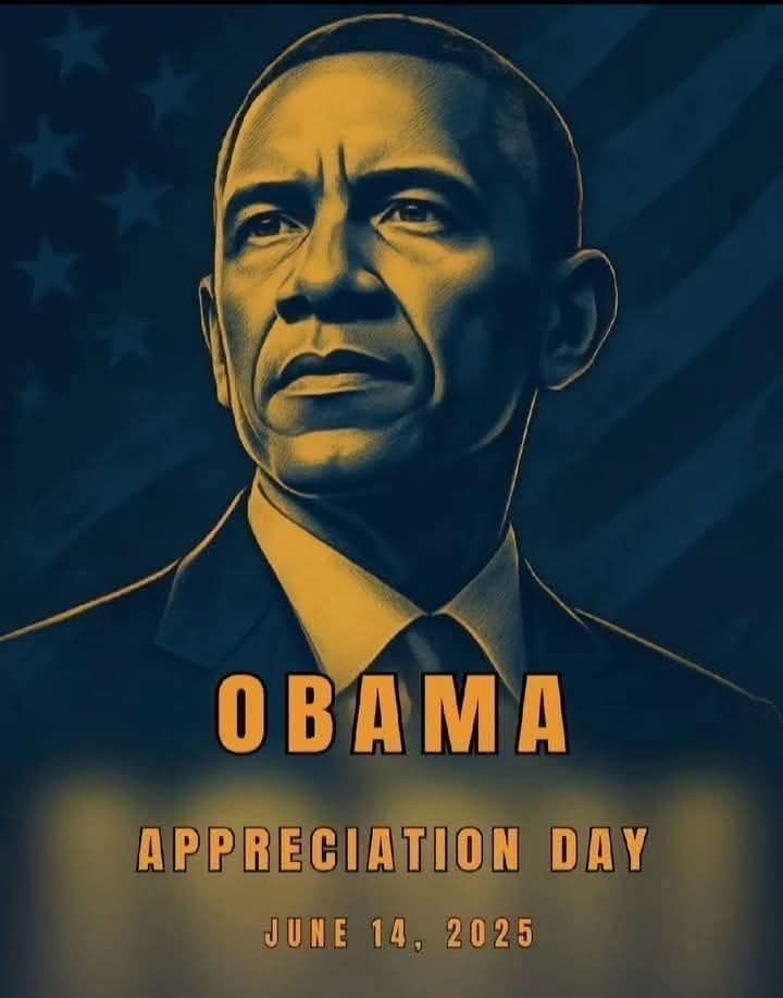 Obama Appreciation Day

June 14, 2025