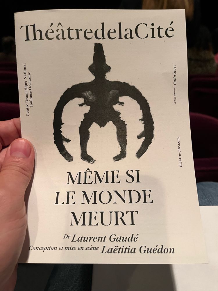 Théâtre de la cité - Même si le monde meurt - nouvelle création de Laurent Gaudé