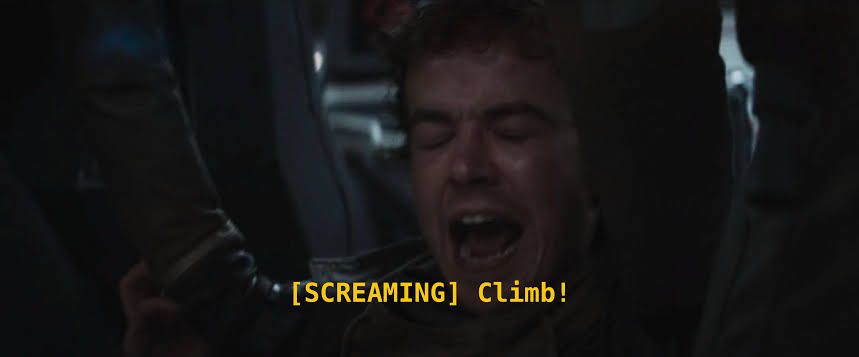 Nemik screaming “Climb!”