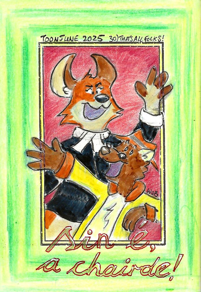 Shades O' Reilly and Judge Kavanagh are surrounded by a Looney Tunes-style backdrop and wave to the viewer. Underneath there is text reading "Sin é, a chairde!", the Irish translation of "that's all, folks!".