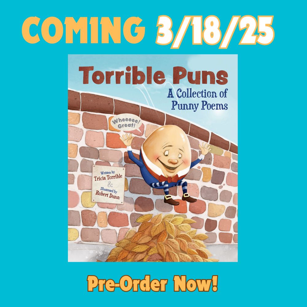 Coming 3/18/25! Torrible Puns: A Collection of Punny Poems. Pre-order now!