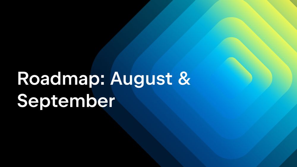 Graphic with text 'Roadmap: August & September'