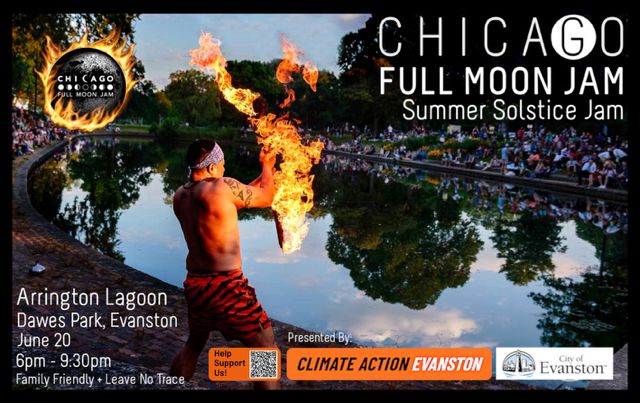 Full moon jam. summer solstice jam.
Arrington Lagoon. Dawes Park Evanston. June 20. 6 PM to 9:30 PM climate action Evanston and the city of Evanston.