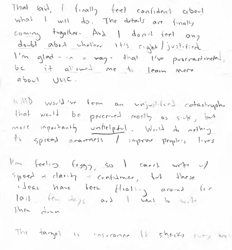 An entry from the notebook in question, dated Aug. 15, 2024, states the writer was in San Francisco for a month at the time. “I finally feel confident about what I will do,” the entry says. “The details are coming together. And I don’t feel any doubt about whether it’s right or justified. I’m glad — in a way —  that I’ve procrastinated [because] it allowed me to learn more about UHC. [Indecipherable] would have been an unjustified catastrophe that would be perceived mostly as sick, but more importantly unhelpful. Would do nothing to spread awareness/improve people’s lives.”