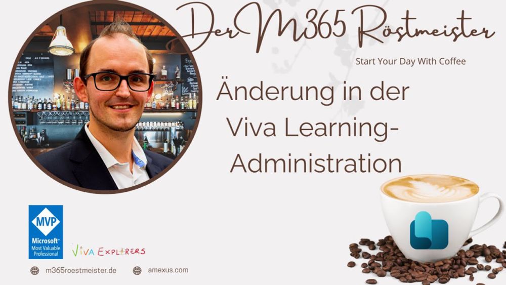 Der M365 Röstmeister | Änderung in der Microsoft Viva Learning Administration