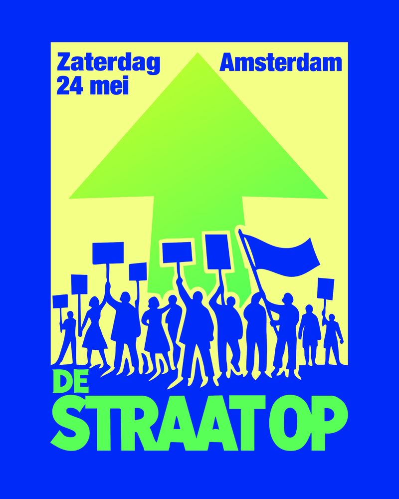 Poster voor de massademonstratie De Straat Op, Zaterdag 24 mei, Amsterdam.
