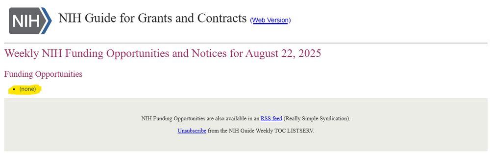 Screen shot of part of a regular, weekly announcement of funding opportunities from NIH. Under the heading "Funding Opportunities" there is a single, bulleted line saying "None". I've highlighted this single word which seems ominously direct.