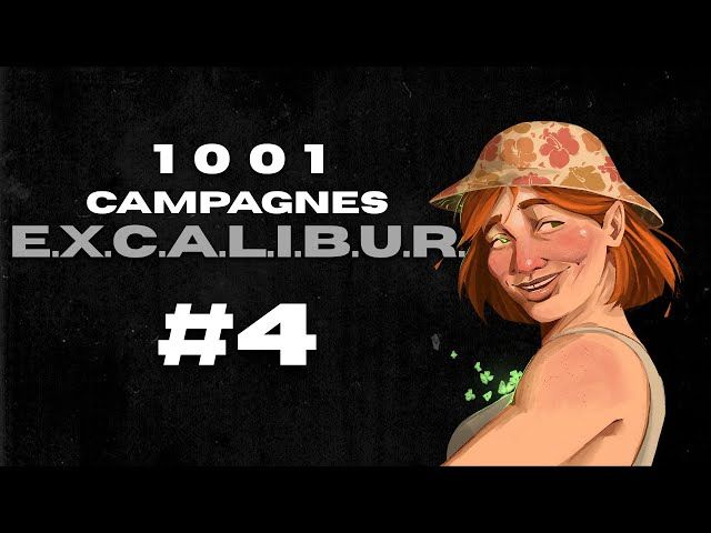 EXCALIBUR - 04 : Intervention Royale