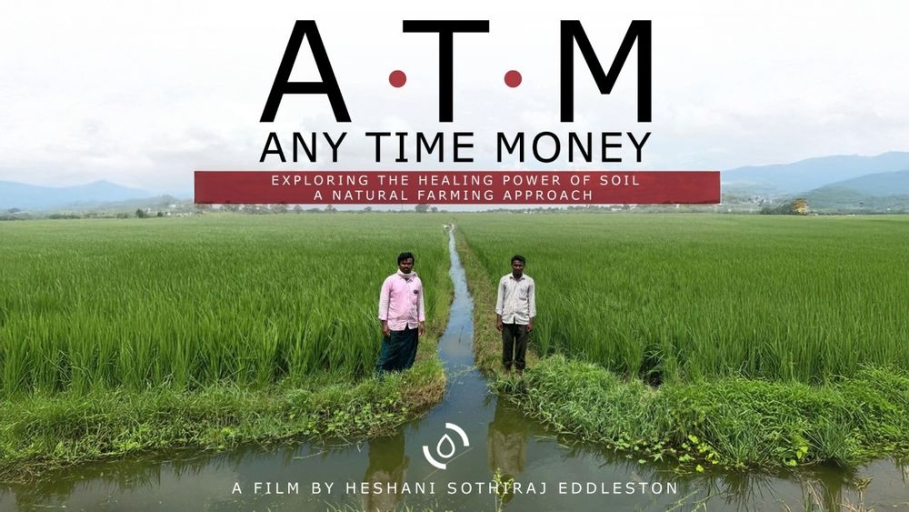 A.T.M - Any Time Money - film about natural farming and soil health