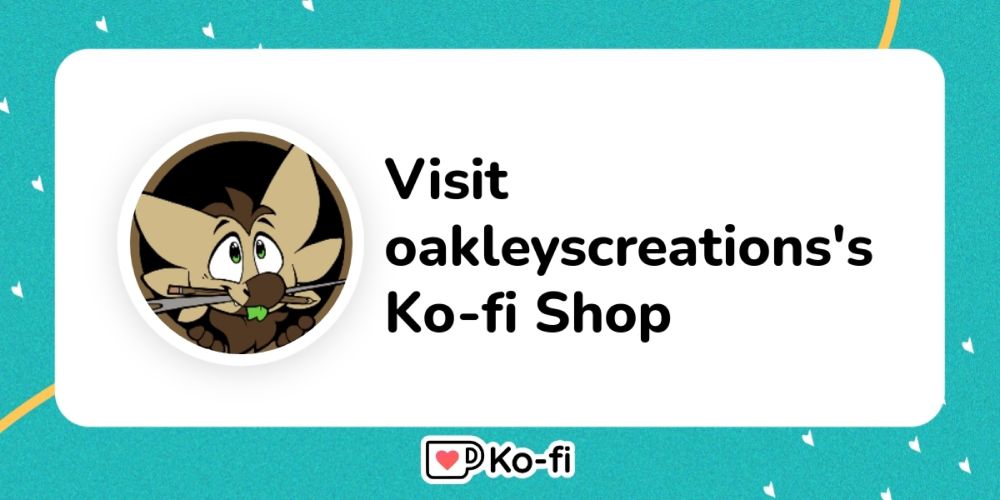 Visit oakleyscreations's Ko-fi Shop!