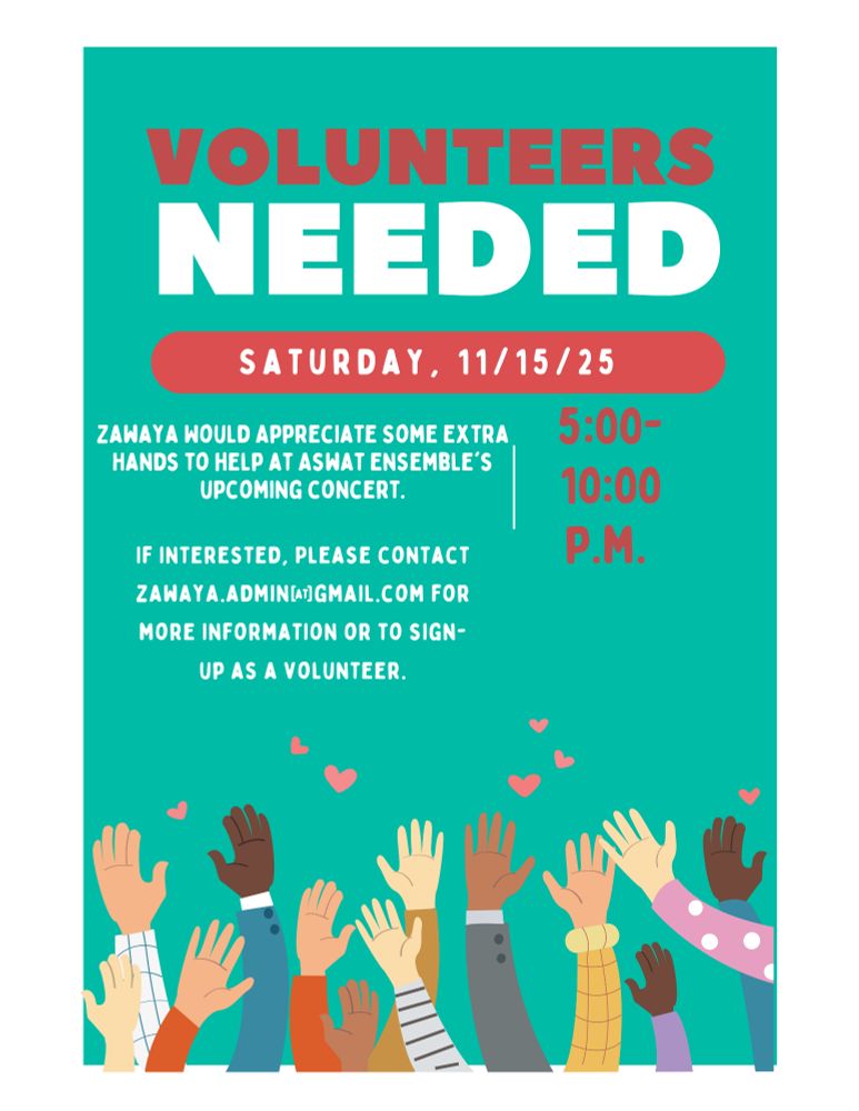 A call for volunteers for Aswat ensembles 11/15 concert 