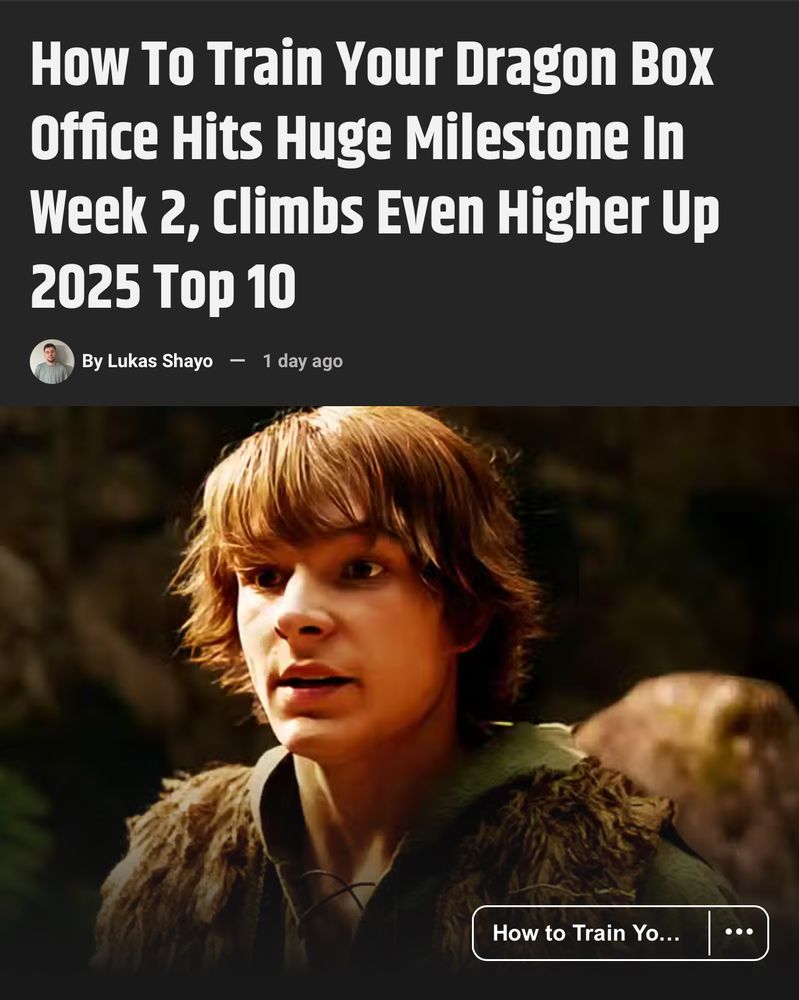 Headline reading: How To Train Your Dragon Box Office Hits Huge Milestone In Week 2, Climbs Even Higher Up 2025 Top 10