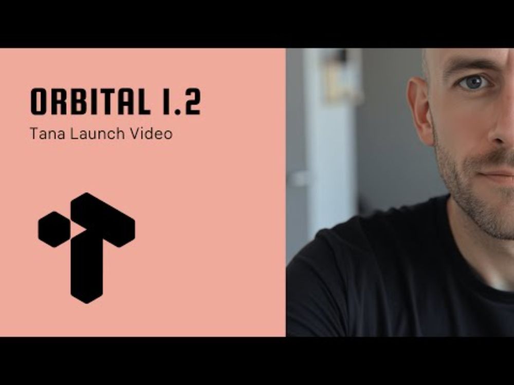 Tana Launch - Orbital 1.2 - Inbox AI