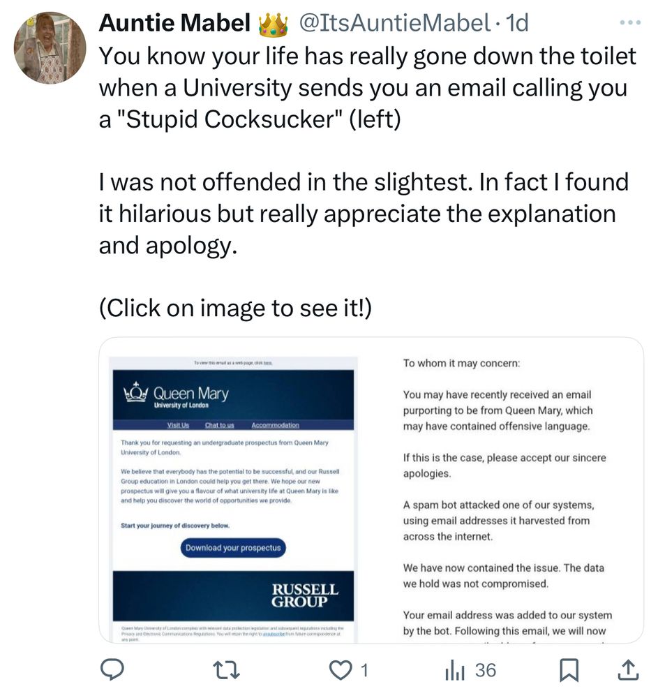 Screenshot of a tweet by @ItsAuntieMabel joking about receiving an email from Queen Mary University that contained offensive language due to a spam bot attack. The tweet includes a screenshot of the university’s apology, which explains that the issue was caused by a bot and assures users their data was not compromised.