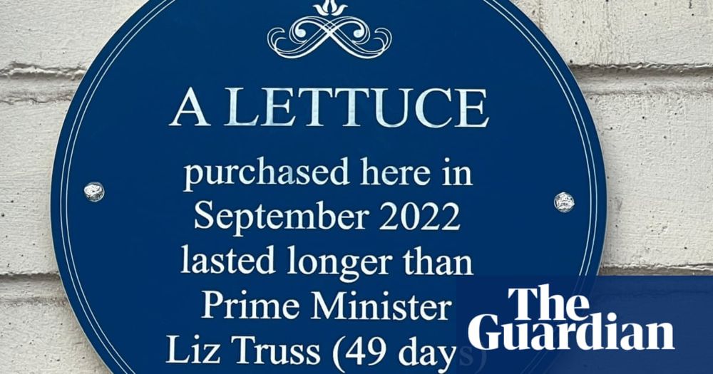 ‘Blue plaque’ in Walthamstow Tesco honours lettuce that outlasted Liz Truss