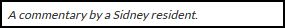 A commentary by a Sidney resident. 