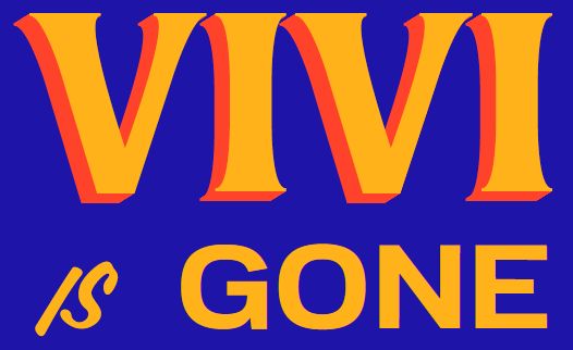 VIVI IS GONE in the Zohran Mamdani campaign font
