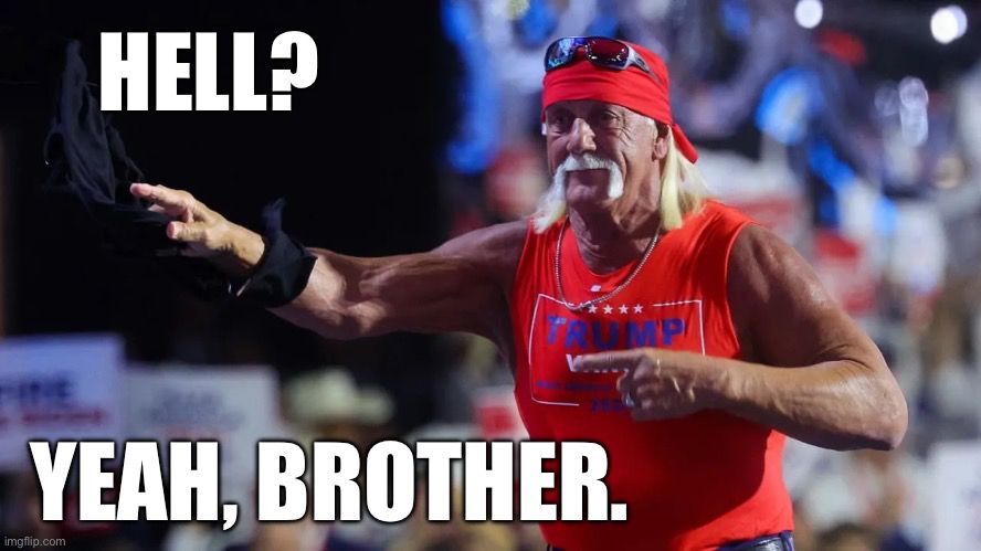 A photo of Terry Bollea (aka “Hulk Hogan”) in a Trump tank top, captioned “HELL? YEAH, BROTHER.”