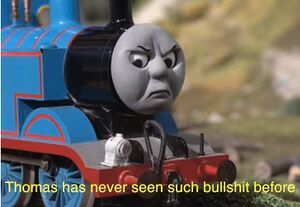 A picture of Thomas the Tank Engine with an angry face with the text 