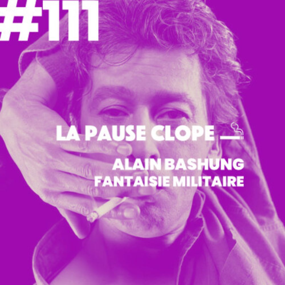 #LPC111 - Fantaisie Militaire - Alain Bashung | Ausha