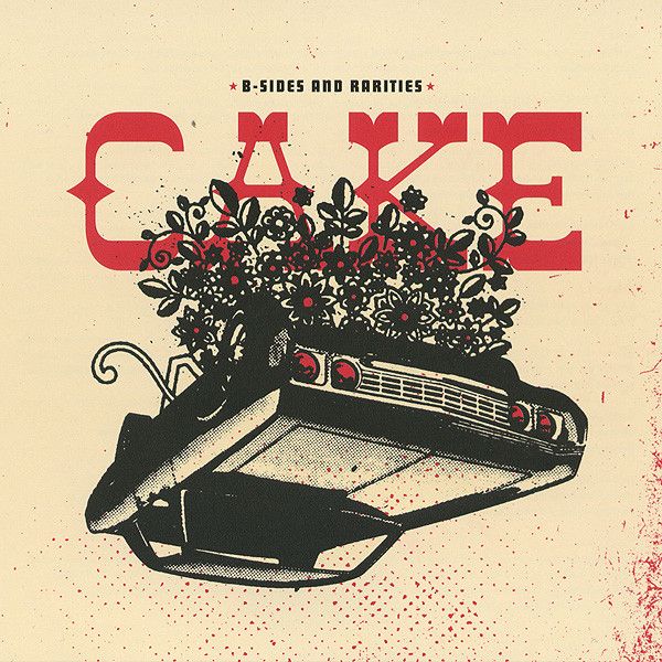 Album cover for CAKE *B-SIDES AND RARITIES *