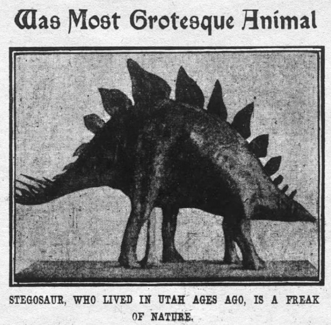 Was Most Grotesque Animal

Stegosaur, Who Lived In Utah Ages Ago, Is A Freak Of Nature. 