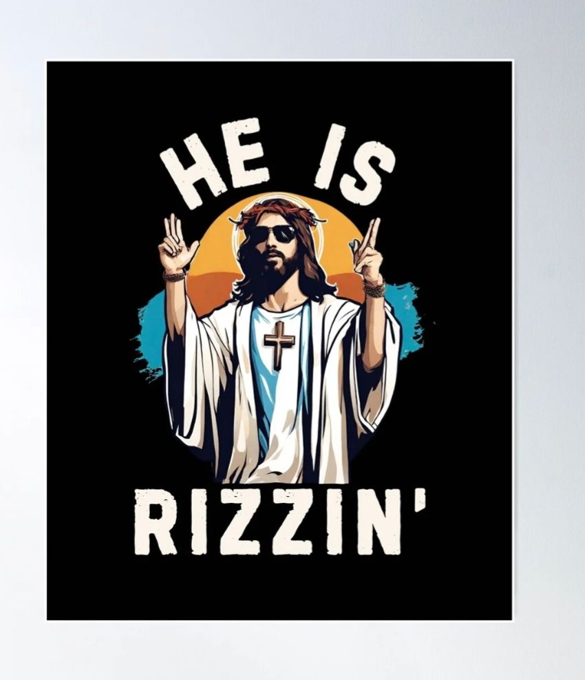 A meme of Jesus that says "He is Rizzin'"