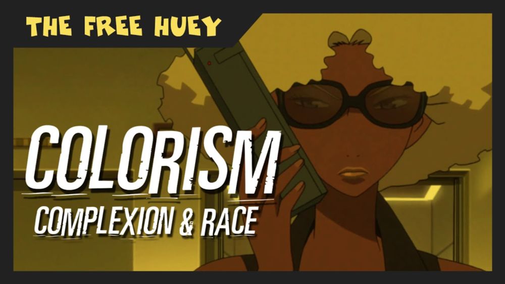 Colorism | Free Huey