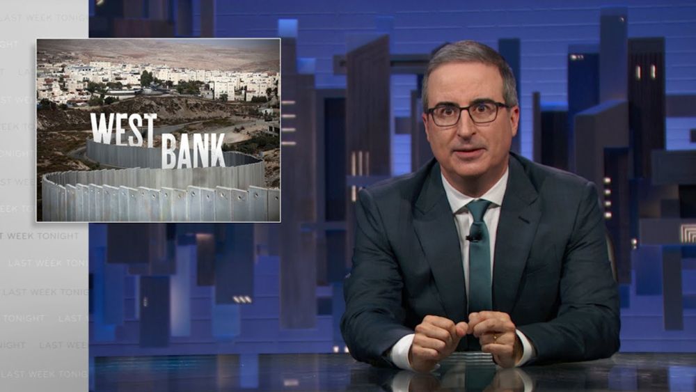 The West Bank: Last Week Tonight with John Oliver (HBO)