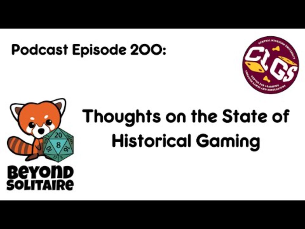 Beyond Solitaire Podcast 200: Thoughts on the State of Historical Gaming