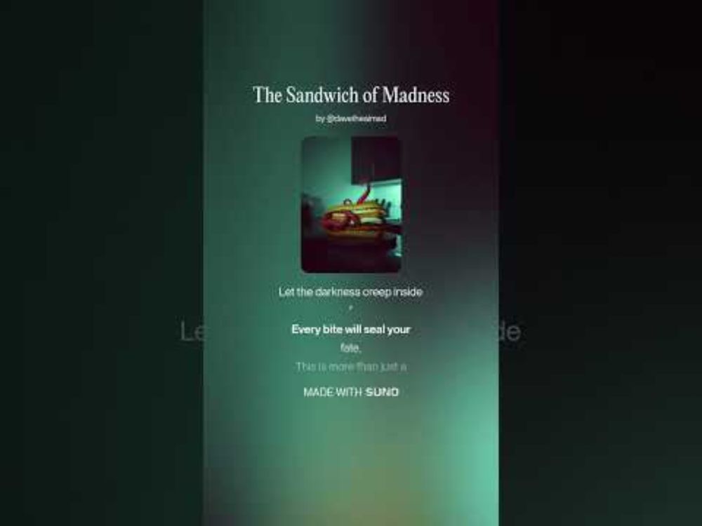 The Sandwich of Madness (Suno 4.5)
