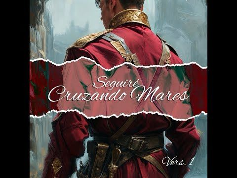Seguiré Cruzando Mares (Versión 1)
