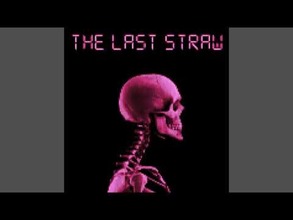 The Last Straw (full ver)