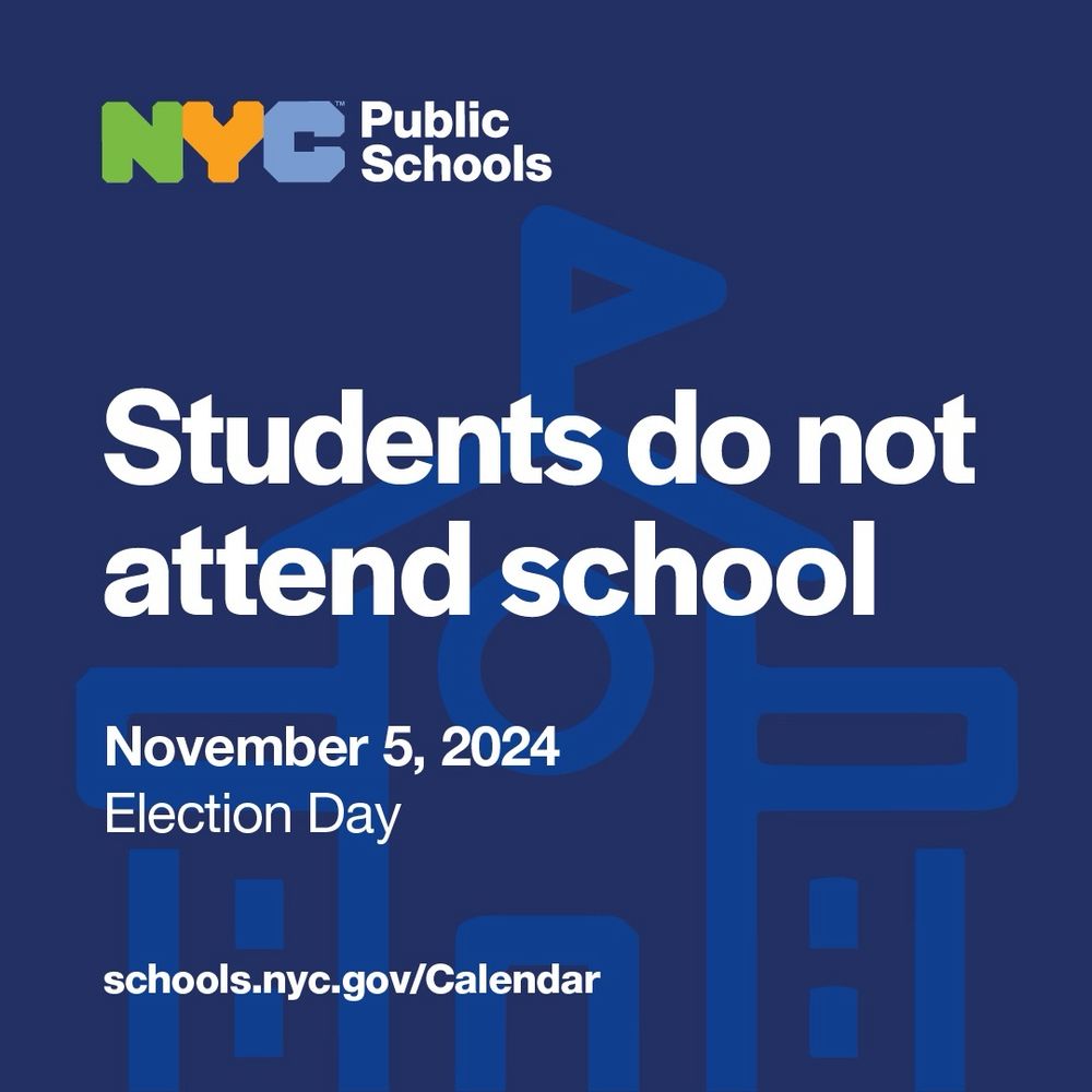 Students do not attend school on November 5, 2024, Election Day.