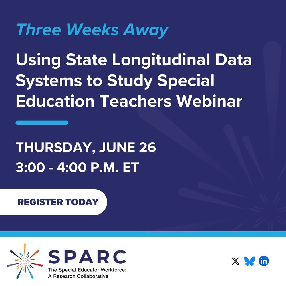 Three Weeks Away: Using State Longitudinal Data Systems to Study Special Education Teachers Webinar 