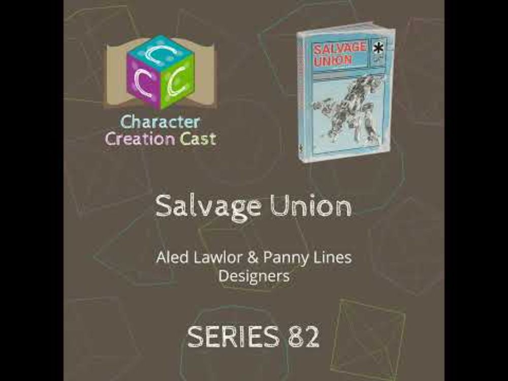 Series 82.1 - Salvage Union with Aled Lawlor and Panny Lines [Designers] (Creation)