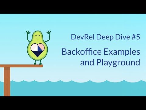 DevRel Deep Dive: Backoffice Examples and Playground