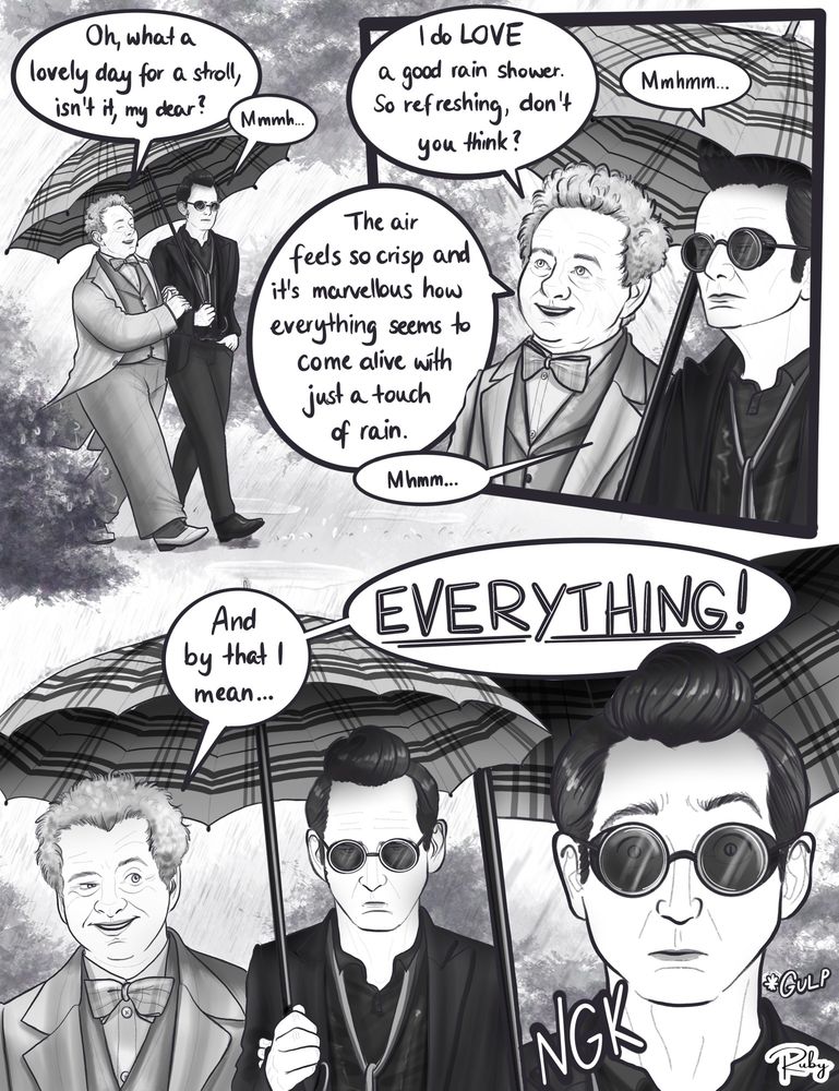 Page 1: A grayscale comic shows Aziraphale and Crowley walking in the rain, sharing one tartan umbrellas. Aziraphale talks animatedly about how much he loves the rain, describing its freshness and liveliness. Crowley listens, not at all enjoying the rain, responding with monosyllables. Aziraphale exclaims that everything feels alive, emphasising “everything”, causing Crowley to gulp nervously.