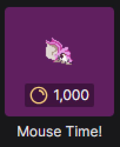Mouse Time!

1000 twitch points needed for a Vivie related redeem