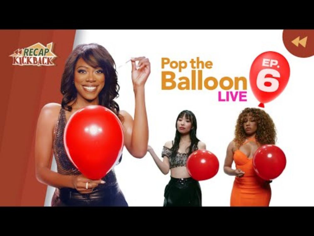 The Pop Off: Netflix’s Pop The Balloon Ep 6 Recap