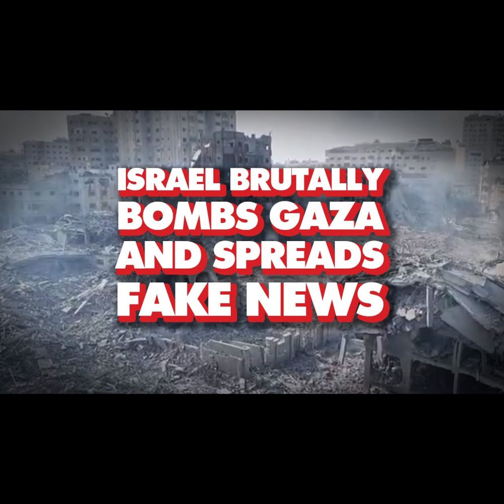 Israel brutally bombs Palestinian civilians as media spreads fake stories