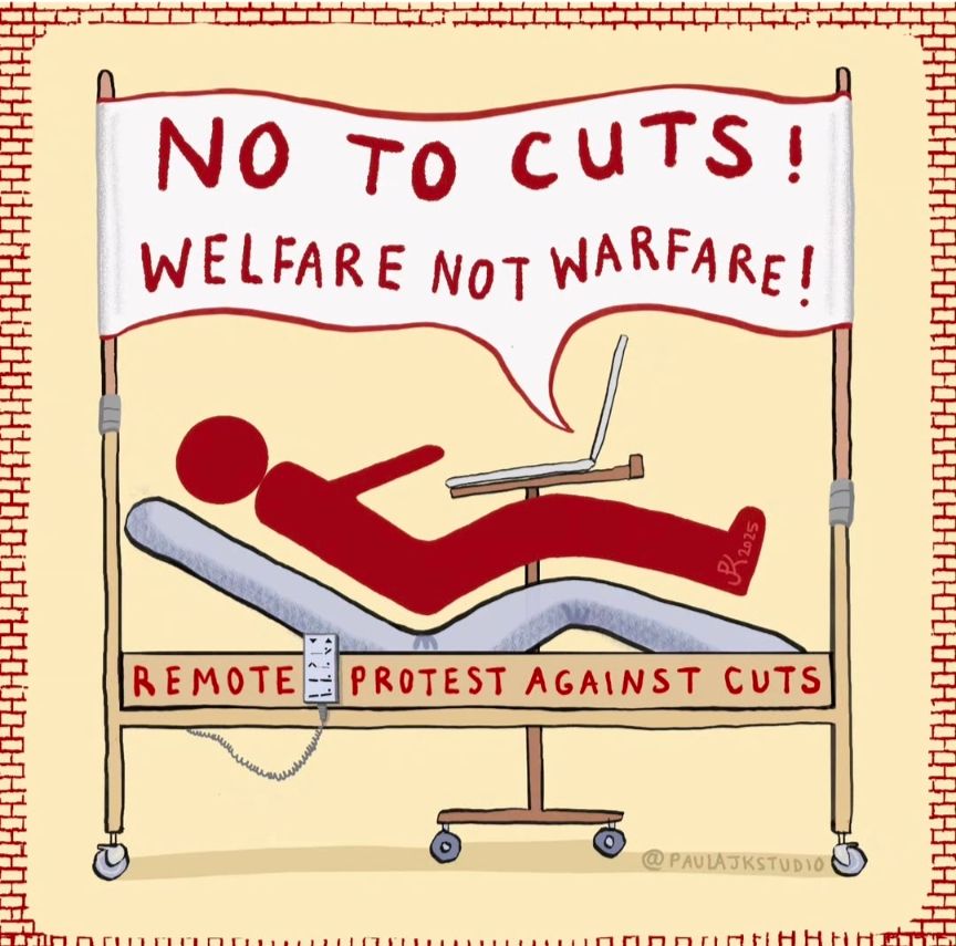Red disabled person in bed figure with no to cuts welfare not welfare on a flag above. 