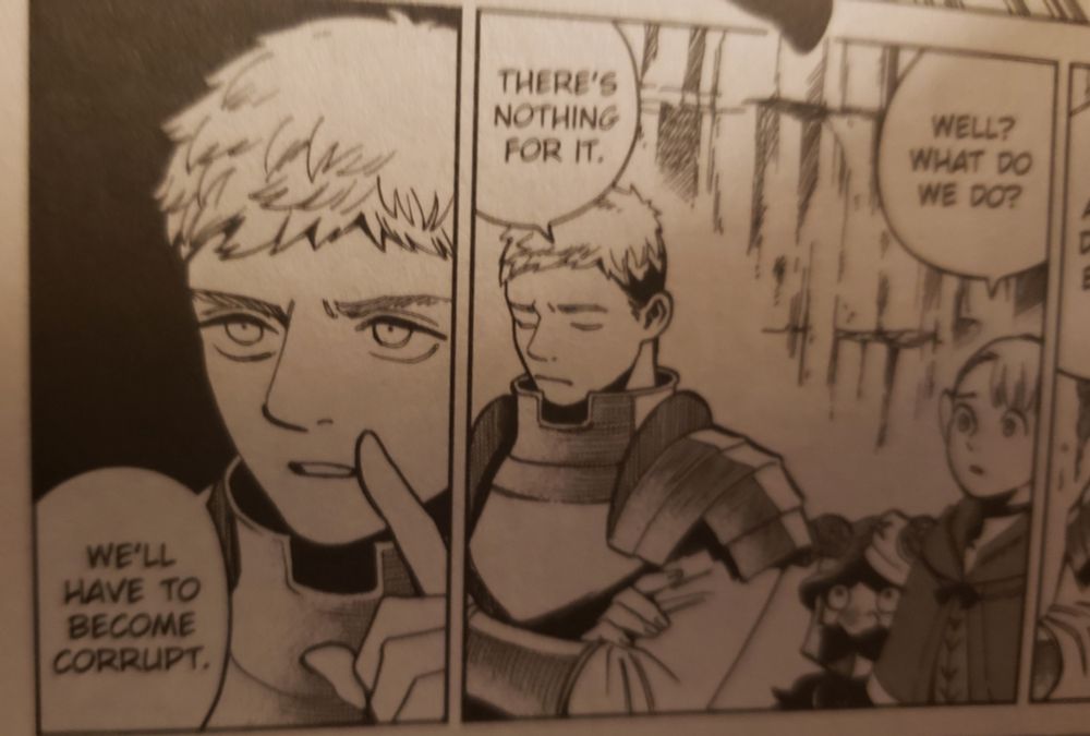 There's nothing for it, we'll have to become corrupt - Delicious in Dungeon