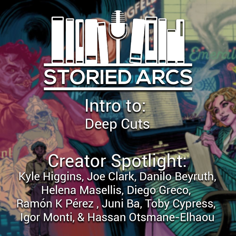 Storied Arcs podcast introduction to Deep Cuts from Image Comics