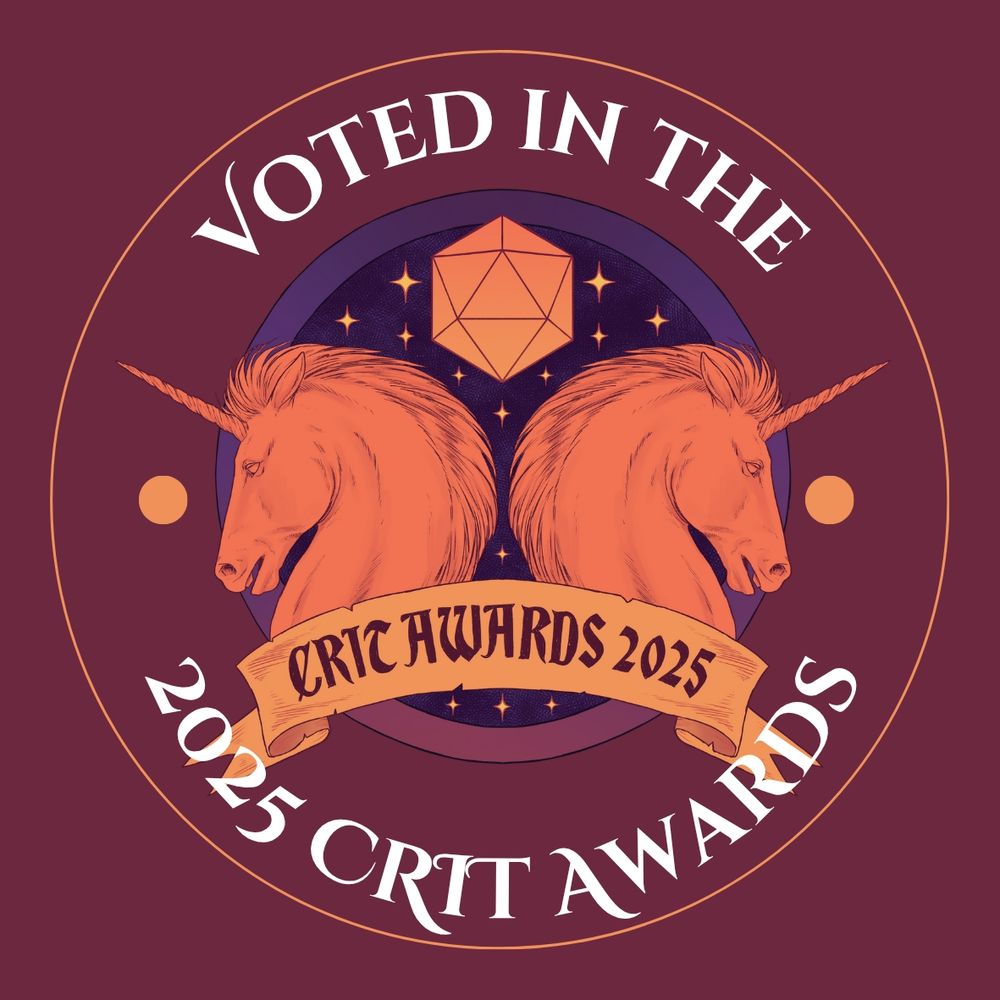 Art by Eren Angiolini of two unicorns in front of a starry sky with a golden d20 above them. Text reads "Voted in the 2025 CRIT Awards" 