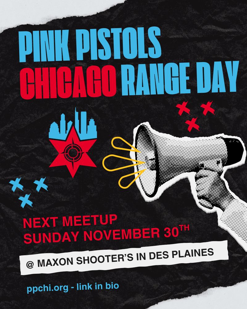 Pink Pistols Chicago
Range Day
Next Meetup
Sunday November 30th
@ Maxon Shooter’s in Des Plaines
ppchi.org - link in bio